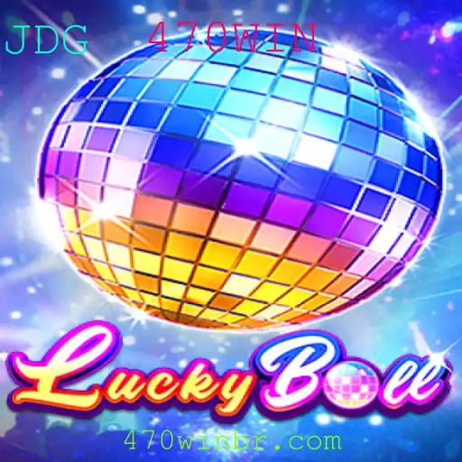 LuckyBall: O Jogo de Azar e Estratégia com a Palavra-Chave 470WIN